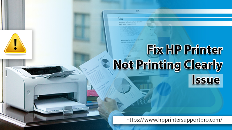 Fix HP Printer Not Printing Clearly Issue