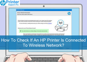 HP Printer Is Connected To Wireless Network