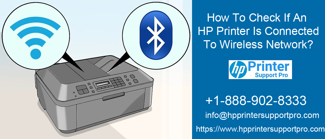 How To Check If An HP Printer Is Connected To Wireless Network?