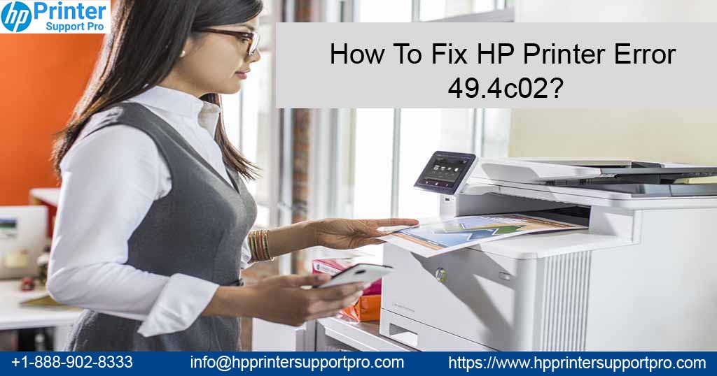 How To Fix HP Printer Error 49.4c02?