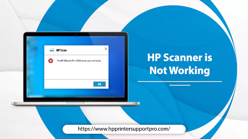 How To Fix When The HP Scanner Is Not Working?