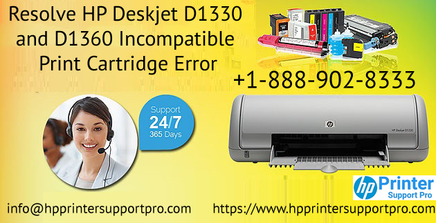 Resolve HP Deskjet D1330 and D1360 Incompatible Print Cartridge Error