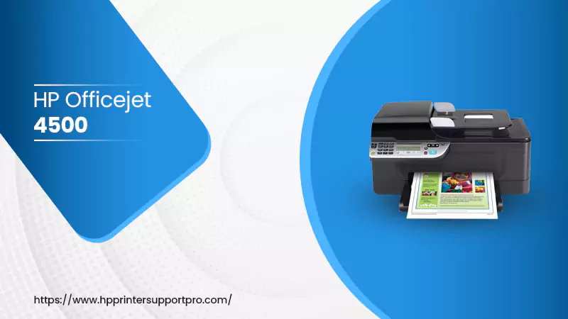Via HP Support know how to fix HP OfficeJet 4500 Printer issues