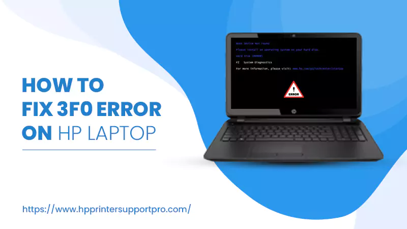 Boot Device Not Found 3F0 Error Dial HP Support Number