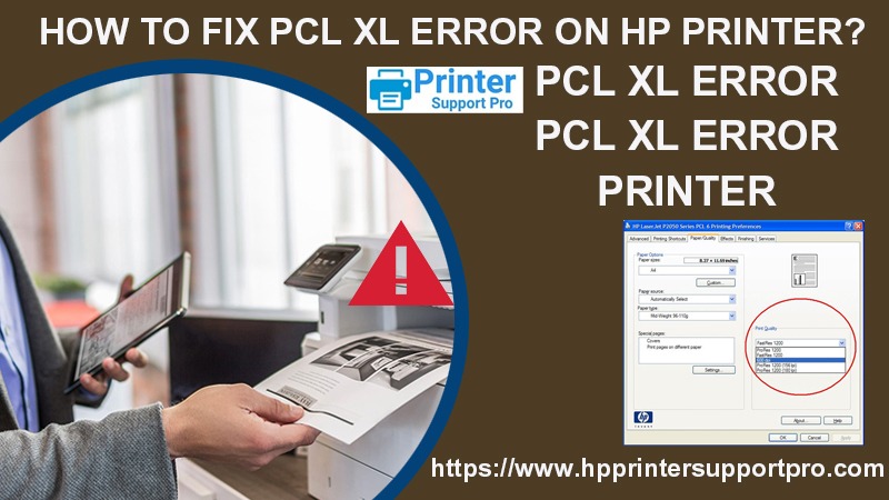 How To Fix PCL XL Error On HP Printer?