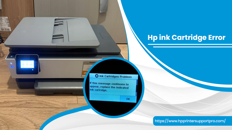 HP Printer Ink Cartridge Problem: How to Resolve the issue?