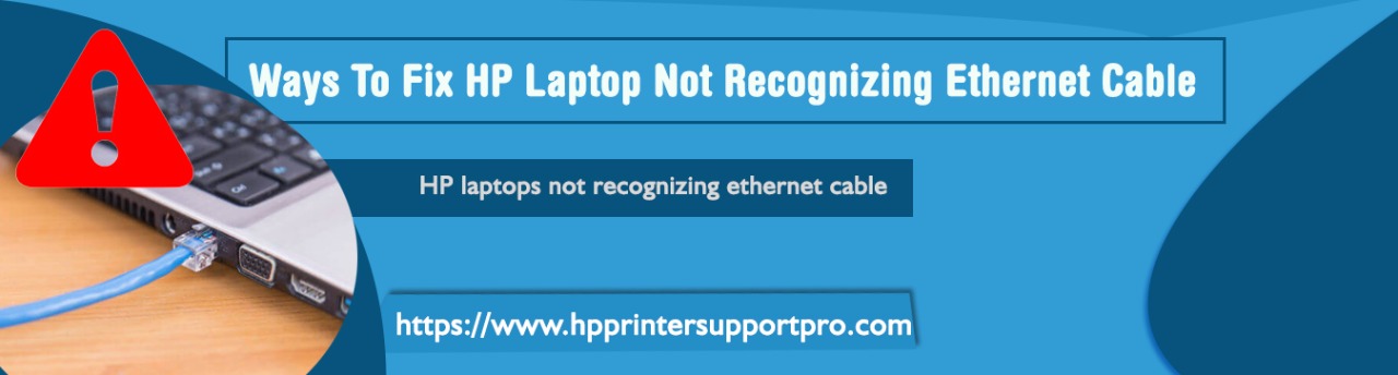 HP Laptop Not Recognizing Ethernet Cable