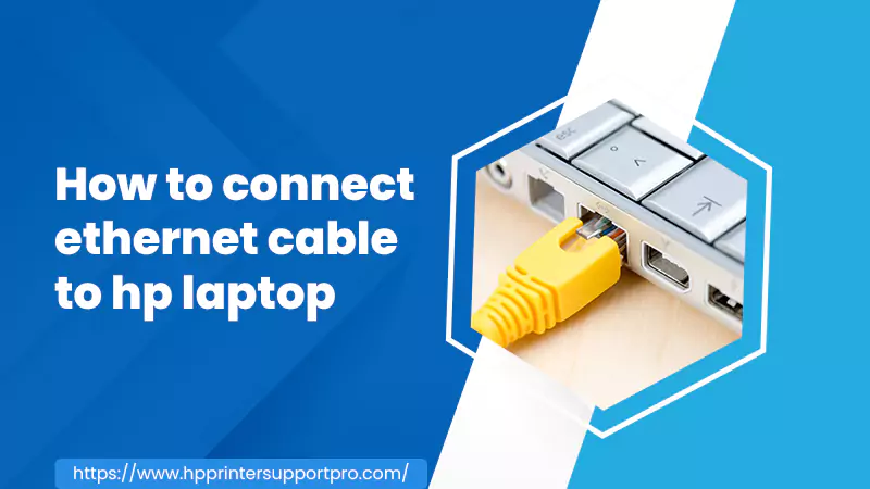 how to connect ethernet cable to hp laptop