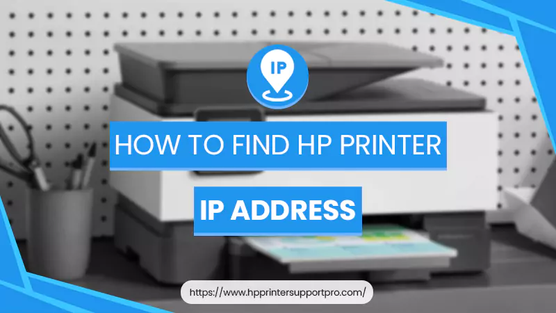 Know how to find HP printer IP address