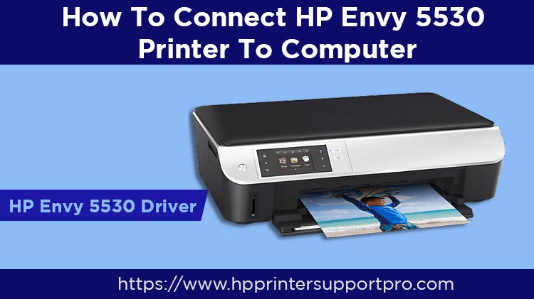 How To Connect HP Envy 5530 Printer To Computer