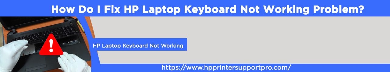 HP Laptop Keyboard Not Working