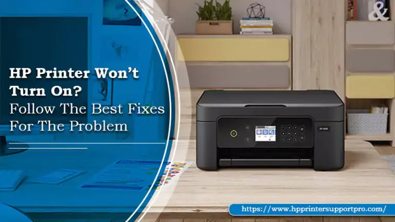 HP Printer Won’t Turn on? Follow The Best Fixes For The Problem