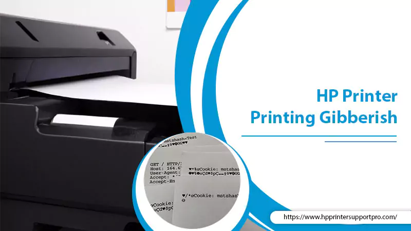 HP Printer Printing Gibberish